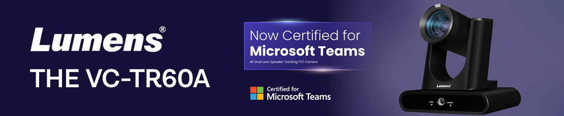 Lumens VC-TR60A PTZ Camera Earns Microsoft Teams Certification