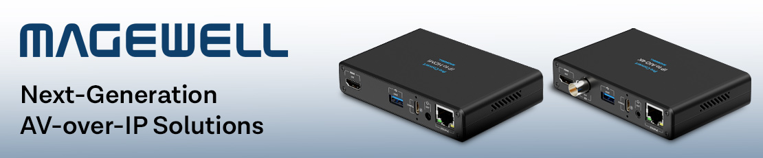 Magewell Showcases Next-Generation AV-over-IP Solutions